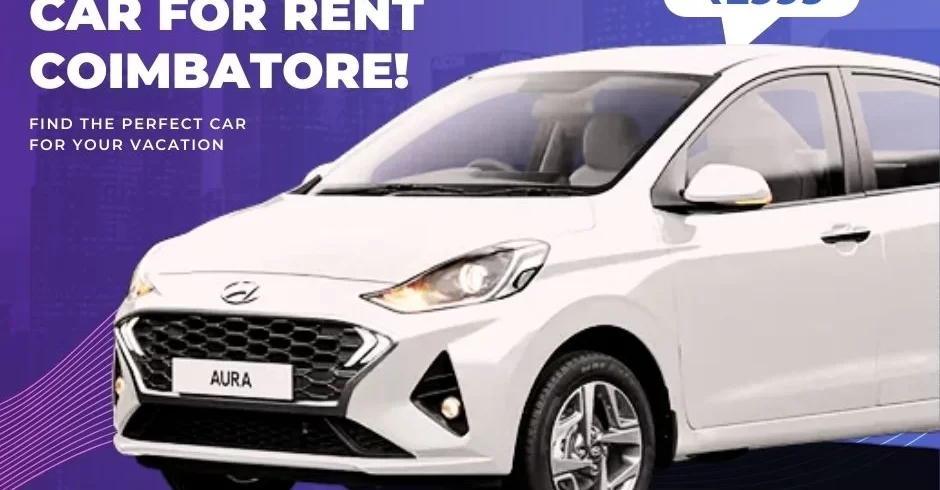 Hyundai Aura Car Rental In Coimbatore