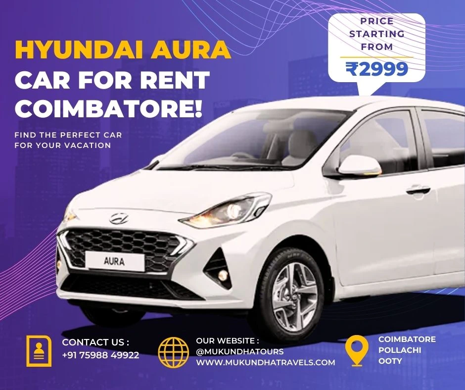 Hyundai Aura Car Rental In Coimbatore